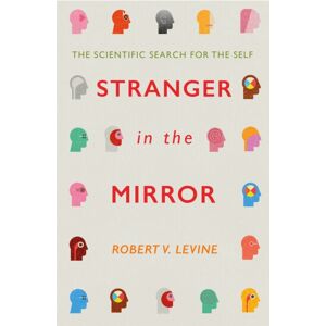 Little, Brown Book Group Stranger In The Mirror : The Scientific Search For The Self