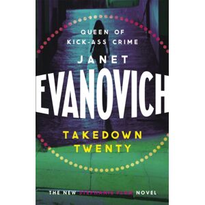 Headline Publishing Group Takedown Twenty : A Laugh-Out-Loud Crime Adventure Full Of High-Stakes Suspense