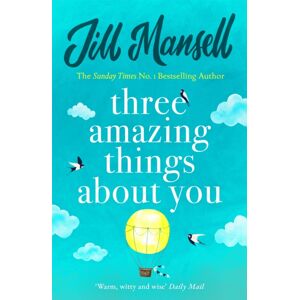 Headline Publishing Group Three Amazing Things About You : A Touching Novel About Love, Heartbreak And Beginnings