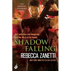 Headline Publishing Group Shadow Falling : A Gripping Thriller Of Dangerous Race For Survivial Against A Deadly Bacteria...