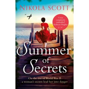Headline Publishing Group Summer Of Secrets : A Riveting And Heart-Breaking Novel About Dark Secrets And Dangerous Romances