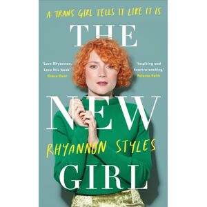 Headline Publishing Group The Girl: A Trans Girl Tells It Like It Is