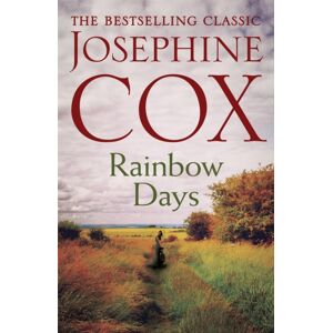 Headline Publishing Group Rainbow Days : A Dramatic Saga Pulsing With Heartache