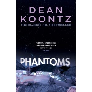 Headline Publishing Group Phantoms : A Chilling Tale Of Breath-Taking Suspense