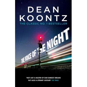 Headline Publishing Group The Voice Of The Night : A Spine-Chilling Novel Of Heart-Stopping Suspense