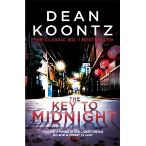Headline Publishing Group The Key To Midnight : A Gripping Thriller Of Heart-Stopping Suspense