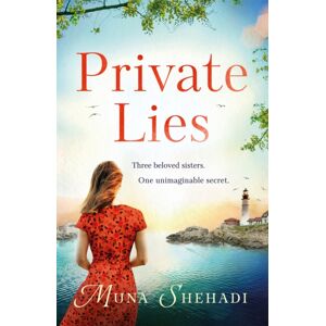 Headline Publishing Group Private Lies : The Most Enthralling Novel Of Unimaginable Family Secrets You'Ll Read This Year . . .