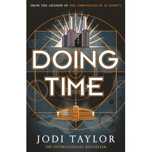 Headline Publishing Group Doing Time : A Hilarious Spinoff From The Chronicles Of St Mary'S Series