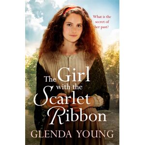 Headline Publishing Group The Girl With The Scarlet Ribbon : An Utterly Unputdownable, Heartwrenching Saga