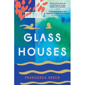 Headline Publishing Group Glass Houses : 'A Devastatingly Compelling Voice In Literary Fiction' - Louise O'Neill