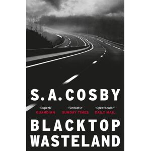 Headline Publishing Group Blacktop Wasteland : The Acclaimed And Award-Winning Crime Hit Of The Year