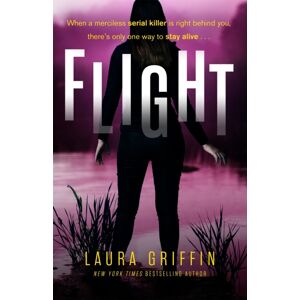 Headline Publishing Group Flight : A Heart-Pounding, Race-Against-The-Clock Romantic Thriller