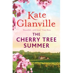 Headline Publishing Group The Cherry Tree Summer : Escape To The Sun-Drenched French Countryside In This Captivating Read