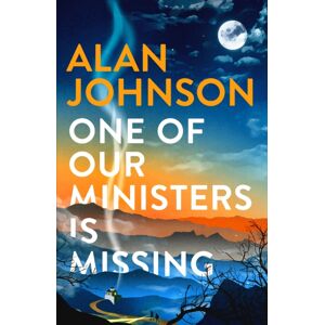 Headline Publishing Group One Of Our Ministers Is Missing : From The Award-Winning Writer And Former Mp