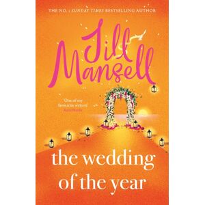 Headline Publishing Group The Wedding Of The Year : The Heartwarming Brand Novel From The No. 1 selling Author
