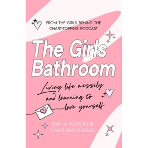 Headline Publishing Group The Girls Bathroom : The Must-Have Book For Messy, Wonderful Women