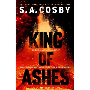 Headline Publishing Group King Of Ashes : The Thriller From The Award-Winning And Internationally selling Author