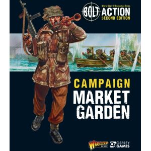 Bloomsbury Publishing PLC Bolt Action: Campaign: Market Garden