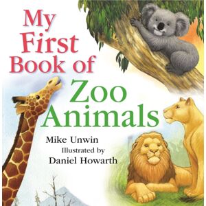 Bloomsbury Publishing PLC My First Book Of Zoo Animals