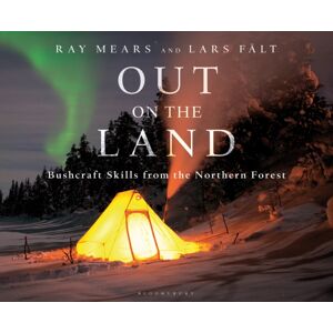 Bloomsbury Publishing PLC Out On The Land : Bushcraft Skills From The Northern Forest