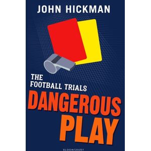 Bloomsbury Publishing PLC The Football Trials: Dangerous Play