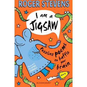Bloomsbury Publishing PLC I Am A Jigsaw : Puzzling Poems To Baffle Your Brain