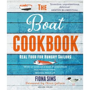 Bloomsbury Publishing PLC The Boat Cookbook : Real Food For Hungry Sailors