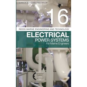 Bloomsbury Publishing PLC Reeds Vol 16: Electrical Power Systems For Marine Engineers