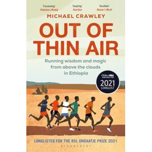 Bloomsbury Publishing PLC Out Of Thin Air : Running Wisdom And Magic From Above The Clouds In Ethiopia: Winner Of The Margaret Mead Award 2022