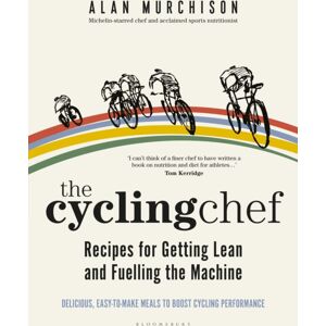 Bloomsbury Publishing PLC The Cycling Chef: Recipes For Getting Lean And Fuelling The Machine