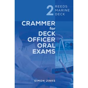 Bloomsbury Publishing PLC Reeds Marine Deck 2: Crammer For Deck Officer Oral Exams