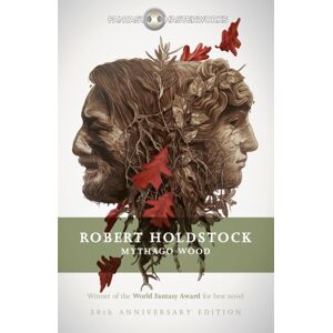 Orion Publishing Co Mythago Wood : The Winner Of The World Fantasy Award For Novel