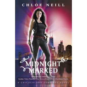 Orion Publishing Co Midnight Marked : A Chicagoland Vampires Novel