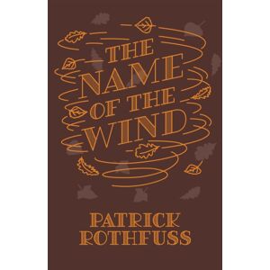 Orion Publishing Co The Name Of The Wind : 10th Anniversary Hardback Edition