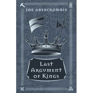Orion Publishing Co Last Argument Of Kings : Book Three