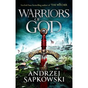 Orion Publishing Co Warriors Of God : The Second Book In The Hussite Trilogy, From The Internationally selling Author Of The Witcher