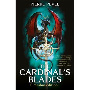 Orion Publishing Co The Cardinal'S Blades Omnibus : The Cardinal'S Blades, The Alchemist In The Shadows, The Dragon Arcana