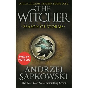 Orion Publishing Co Season Of Storms : A Novel Of The Witcher – Now A Major Netflix Show