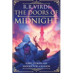 Orion Publishing Co The Doors Of Midnight : The Epic Silk Road Fantasy Adventure