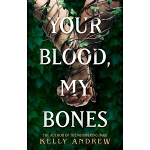 Orion Publishing Co Your Blood, My Bones : A Twisted, Slow Burn Rivals-To-Lovers Romance From The Author Of The Whispering Dark