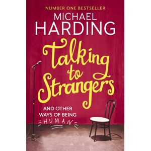 Hachette Books Ireland Talking To Strangers : And Other Ways Of Being Human