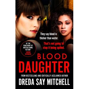 Hodder & Stoughton Blood Daughter : A Gripping Page-Turner (Flesh And Blood Series Book Three)