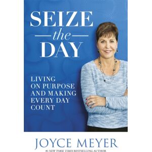 John Murray Press Seize The Day : Living On Purpose And Making Every Day Count