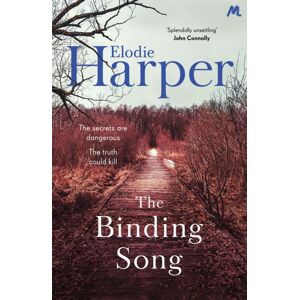 Hodder & Stoughton The Binding Song : A Chilling Thriller With A Killer Ending From The Author Of The Wolf Den
