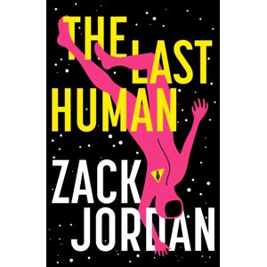 Hodder & Stoughton The Last Human : A Riveting Young Adult Space Opera