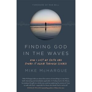 John Murray Press Finding God In The Waves : How I Lost My Faith And Found It Again Through Science