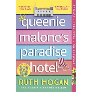 John Murray Press Queenie Malone'S Paradise Hotel : The Uplifting Novel From The Author Of The Keeper Of Lost Things