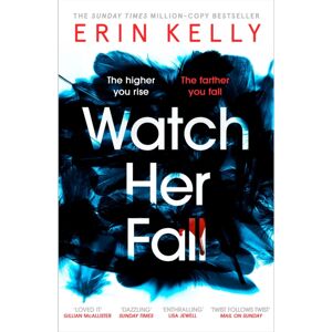 Hodder & Stoughton Watch Her Fall : An Utterly Gripping And Twisty Edge-Of-Your-Seat Suspense Thriller From The selling Author