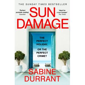 Hodder & Stoughton Sun Damage : The Most Suspenseful Crime Thriller Of 2023 From The Sunday Times selling Author Of Lie With Me - 'Perfect Poolside Reading' The Guardian
