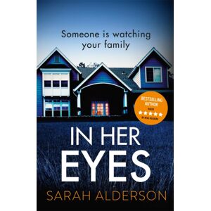Hodder & Stoughton In Her Eyes : An Absolutely Unputdownable Psychological Thriller With A Killer Twist